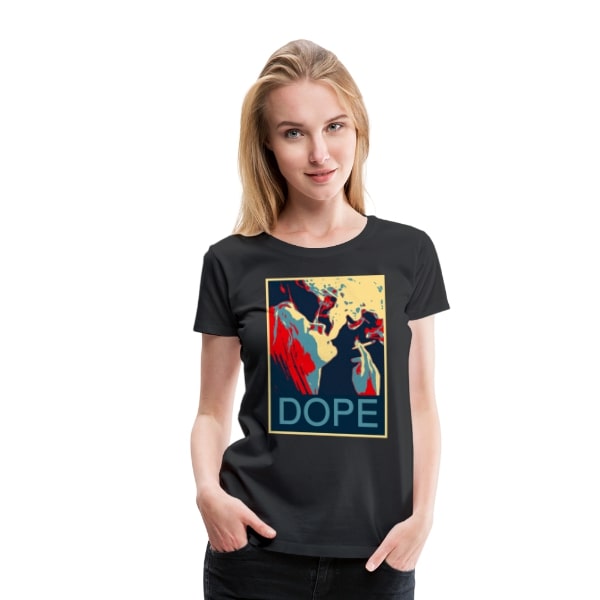 Frauen Premium T-Shirt - Dope Girl 