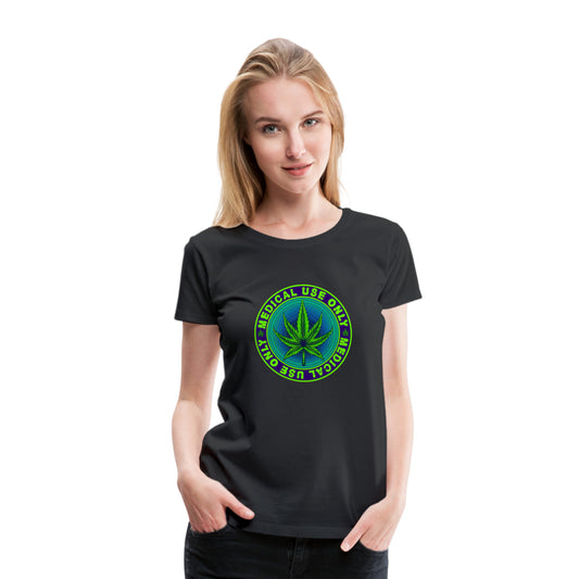 Medical Use Only - Frauen Weed Shirt