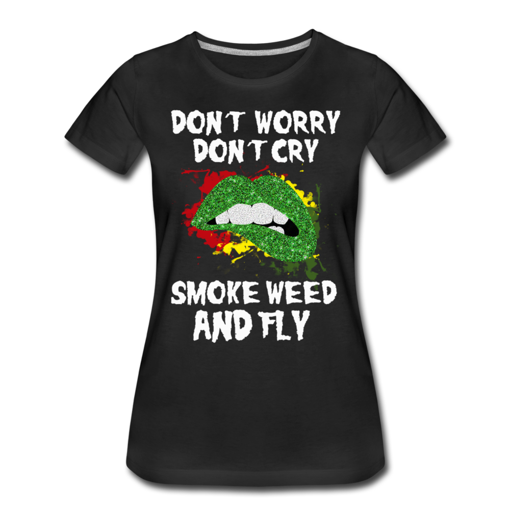 Frauen Premium T-Shirt - Smoke Weed and Fly - Schwarz
