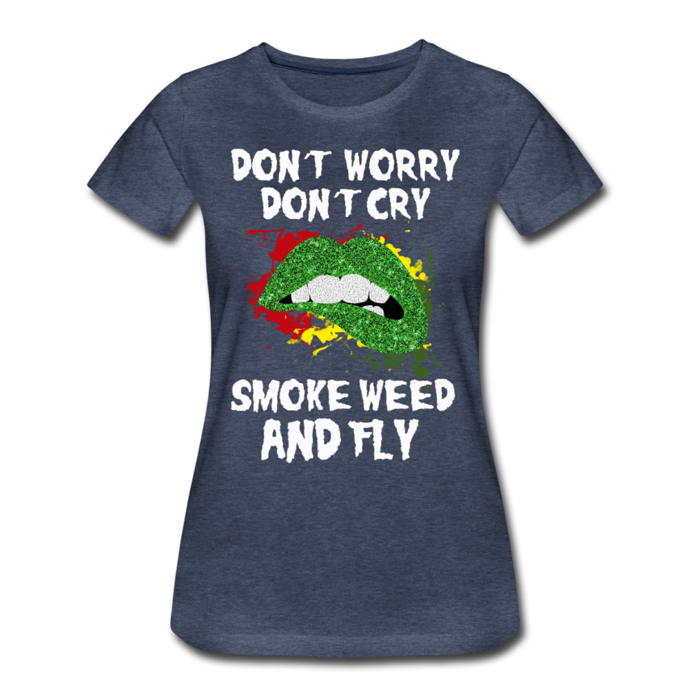 Frauen Premium T-Shirt - Smoke Weed and Fly - Blau meliert