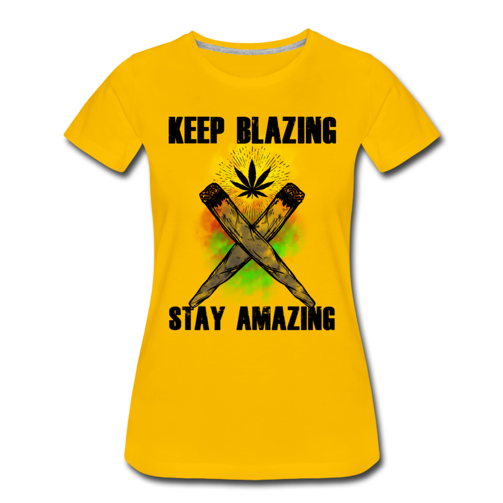 Frauen Premium T-Shirt - Keep Blazing stay Amazing - Sonnengelb