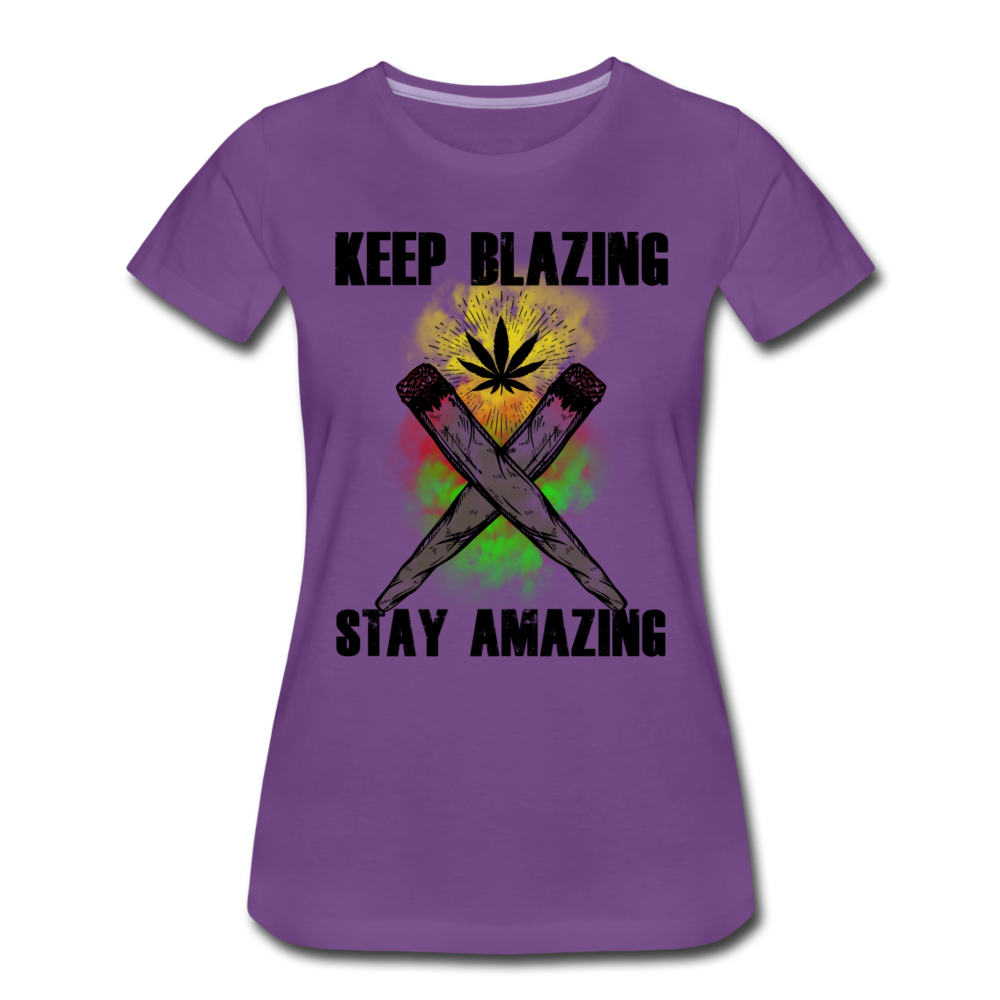 Frauen Premium T-Shirt - Keep Blazing stay Amazing - Lila