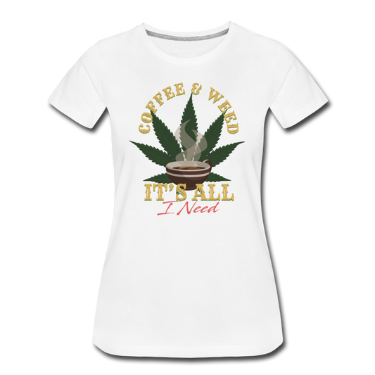 Frauen Premium T-Shirt - Coffee & Weed - Weiß