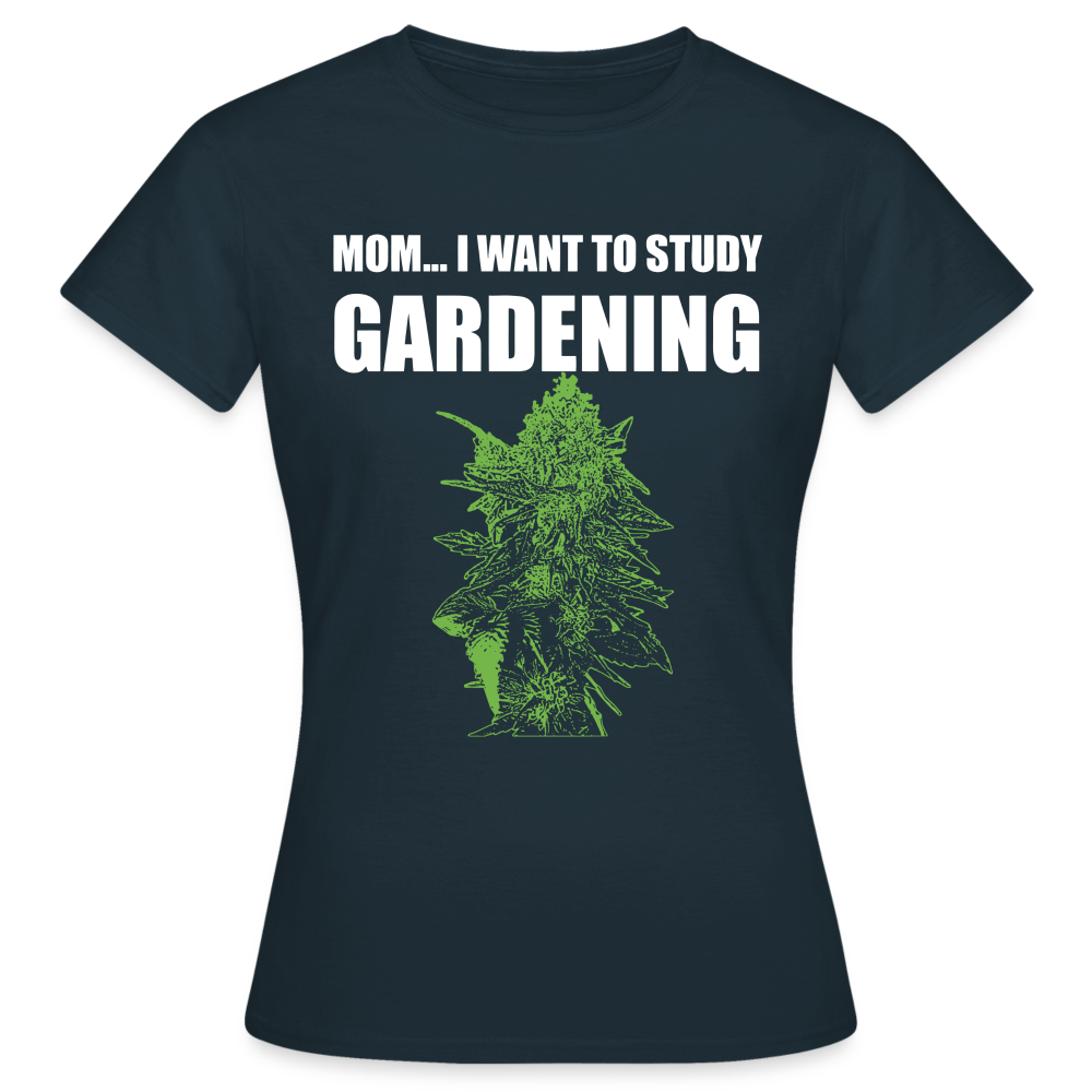 Study Gardening - Frauen Weed Shirt - Navy